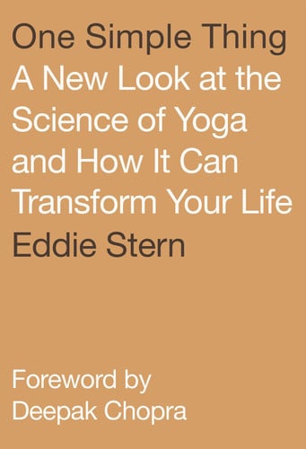 Omslag van One Simple Thing A New Look at the Science of Yoga and How It Can Transform Your Life