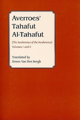 Omslag van Averroes’ Tahafut al-Tahafut: (The Incoherence of the Incoherence) (Gibb Memorial Trust)