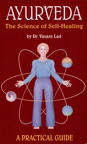 Omslag van Ayurveda: A Practical Guide The Science of Self Healing