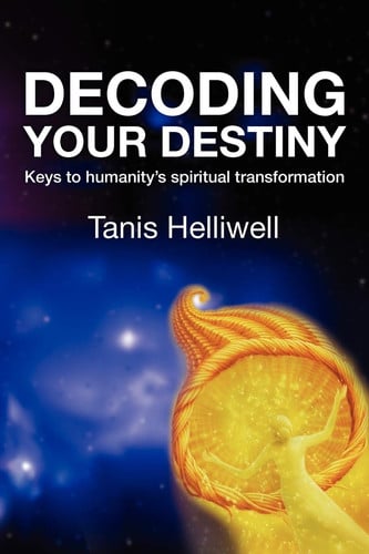 Omslag van Decoding Your Destiny Keys to Humanity's Spiritual Transformation