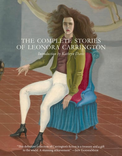 Omslag van The Complete Stories of Leonora Carrington