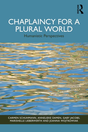 Omslag van Chaplaincy for a Plural World Humanistic Perspectives