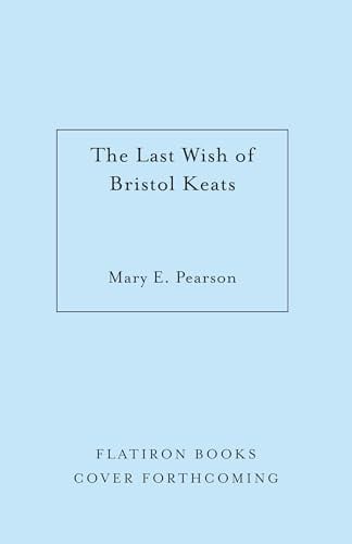 Omslag van The Last Wish of Bristol Keats [Limited Stenciled Edge Edition]