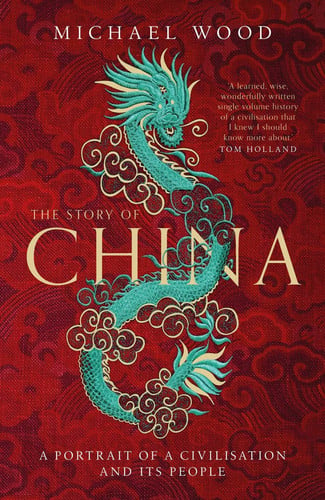 Omslag van The Story of China A Portrait of a Civilisation and Its People