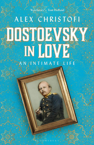 Omslag van Dostoevsky in Love An Intimate Life