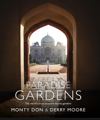 Omslag van Paradise Gardens The world's most beautiful Islamic gardens