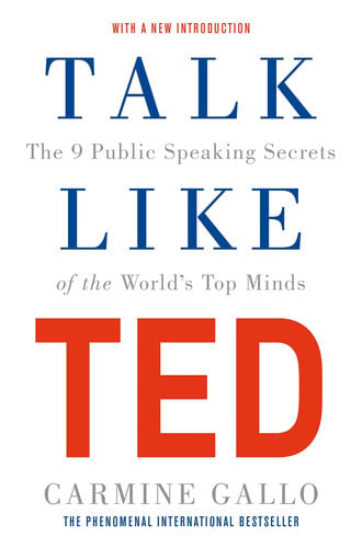 Omslag van Talk Like TED The 9 Public Speaking Secrets of the World's Top Minds