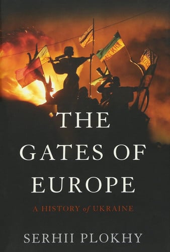 Omslag van The Gates of Europe A History of Ukraine