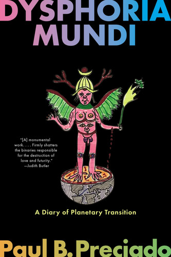 Omslag van Dysphoria Mundi A Diary of Planetary Transition