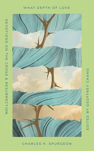 Omslag van What Depth of Love Devotions on the Cross and Resurrection