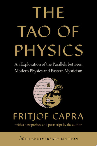 Omslag van The Tao of Physics An Exploration of the Parallels between Modern Physics and Eastern Mysticism