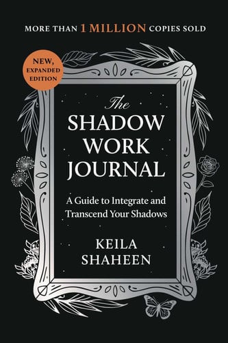 Omslag van The Shadow Work Journal A Guide to Integrate and Transcend Your Shadows