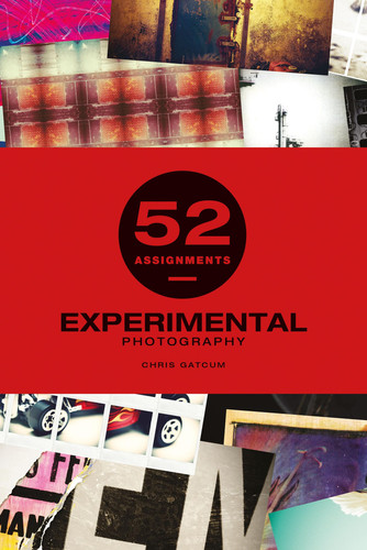 Omslag van 52 Assignments: Experimental Photography