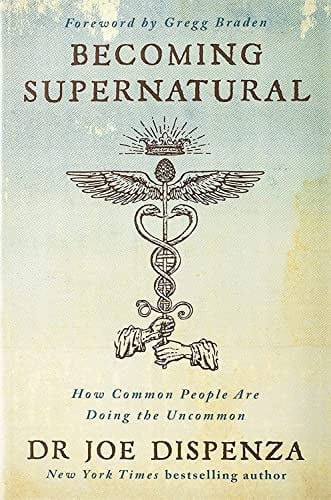 Omslag van Becoming Supernatural How Common People Are Doing the Uncommon