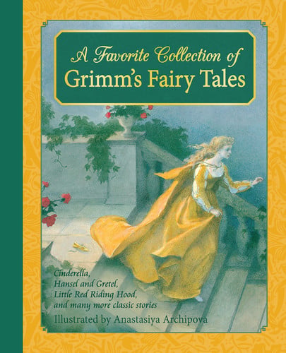 Omslag van A Favorite Collection of Grimm's Fairy Tales Cinderella, Little Red Riding Hood, Snow White and the Seven Dwarfs and Many More Classic Stories
