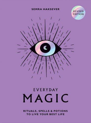 Omslag van Everyday Magic Rituals, Spells and Potions to Live Your Best Life