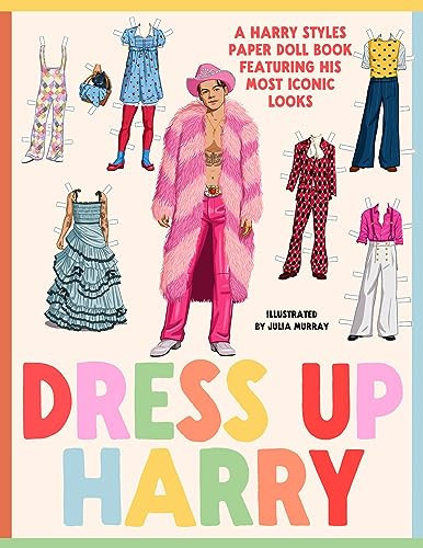 Omslag van Dress Up Harry A Harry Styles Paper Doll Book Featuring His Most Iconic Looks