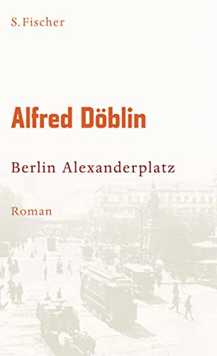 Omslag van Berlin Alexanderplatz die Geschichte vom Franz Biberkopf ; Roman