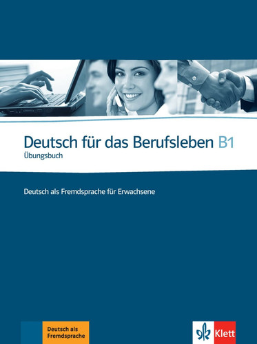 Omslag van Deutsch für das Berufsleben - B1 Übungsbuch