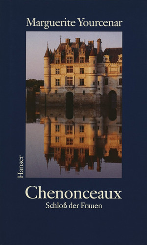 Omslag van Chenonceaux Schloss der Frauen