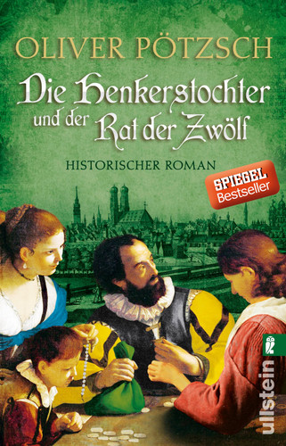 Omslag van Die Henkerstochter und der Rat der Zwölf historischer Roman