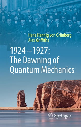Omslag van 1924–1927: The Dawning of Quantum Mechanics