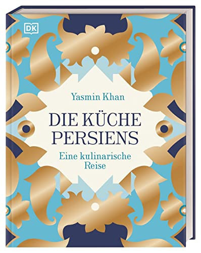 Omslag van Die Küche Persiens eine kulinarische Reise