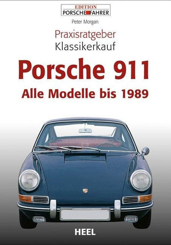 Omslag van Praxisratgeber Klassikerkauf Porsche 911 Alle Modelle bis 1989