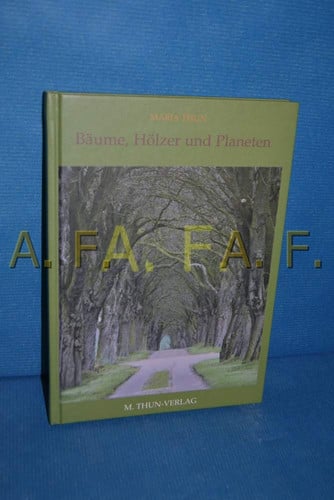 Omslag van Bäume, Hölzer und Planeten das etwas "andere" Bäumebuch