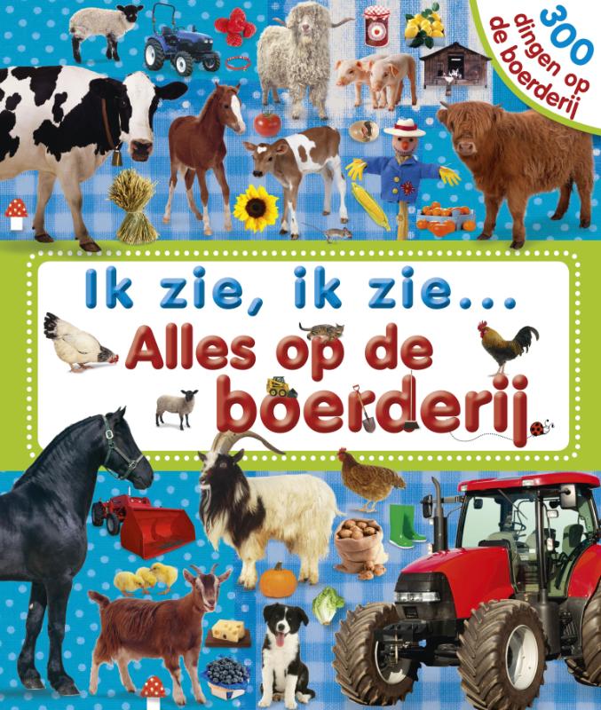 Omslag van Ik zie, ik zie... alles op de boerderij