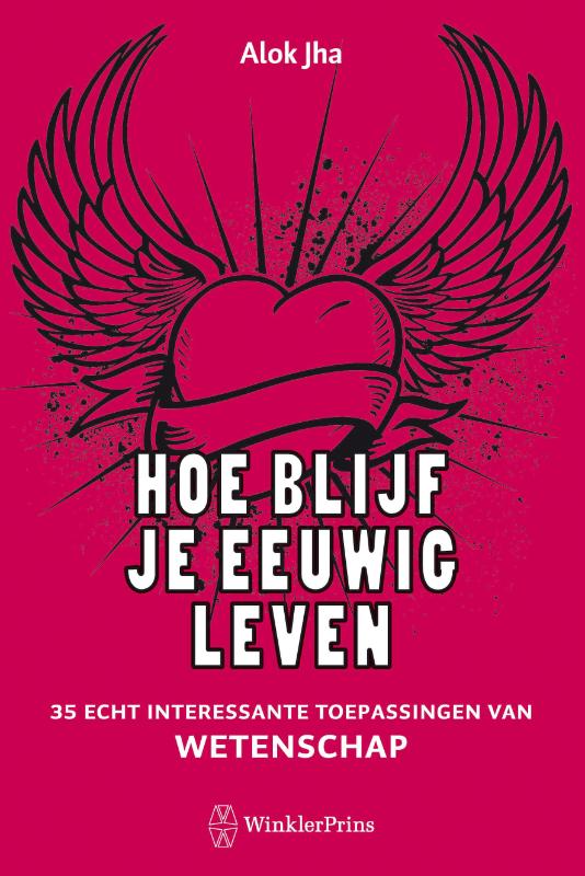 Omslag van Hoe blijf je eeuwig leven