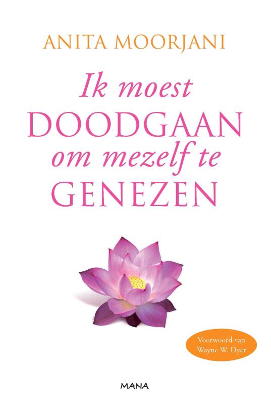 Omslag van Ik moest doodgaan om mezelf te genezen