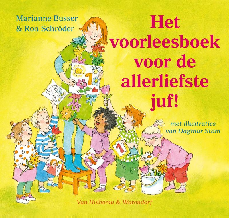 Omslag van Het voorleesboek voor de allerliefste juf!