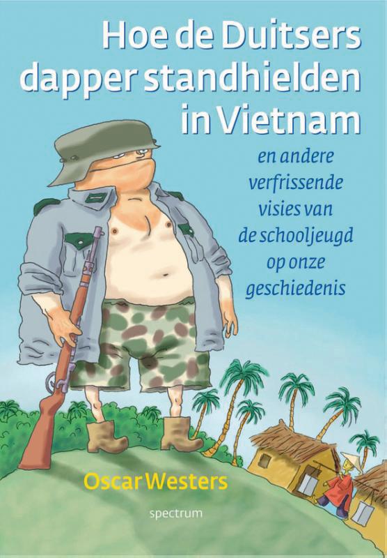 Omslag van Hoe de Duitsers dapper stand hielden in Vietnam