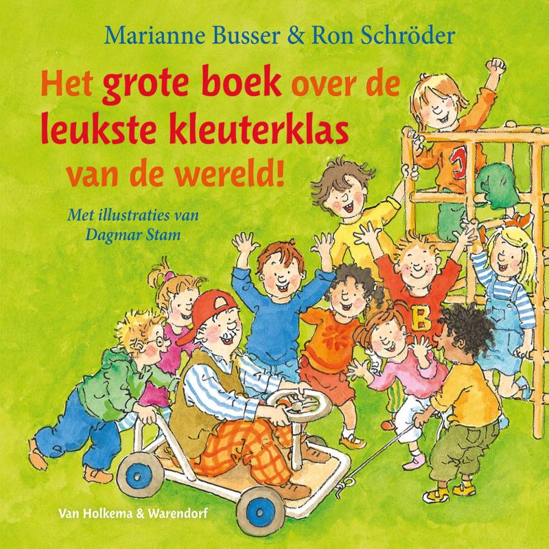 Omslag van Het grote boek over de leukste kleuterklas van de wereld!