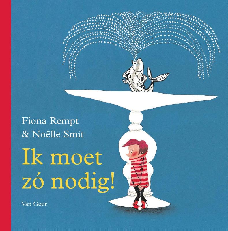 Omslag van Ik moet zo nodig!