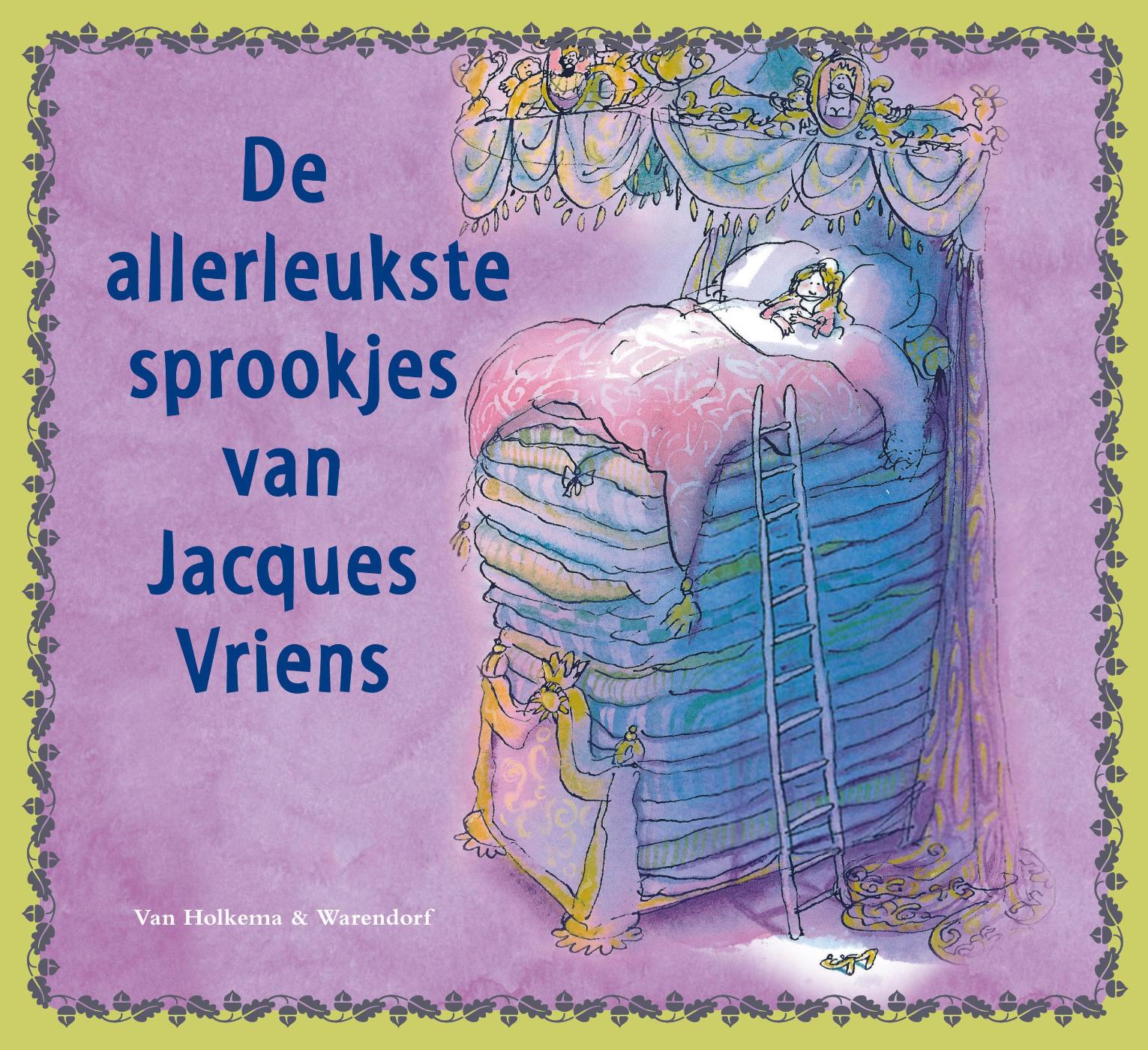 Omslag van De allerleukste sprookjes van Jacques Vriens