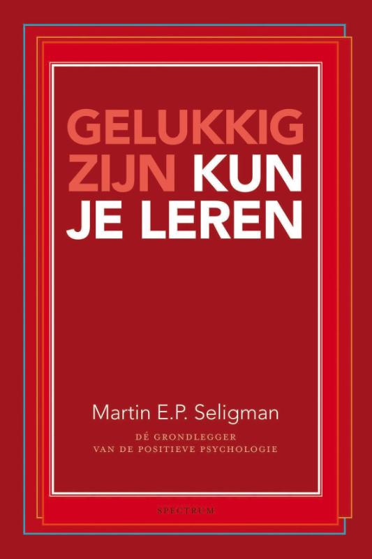 Omslag van Gelukkig zijn kun je leren