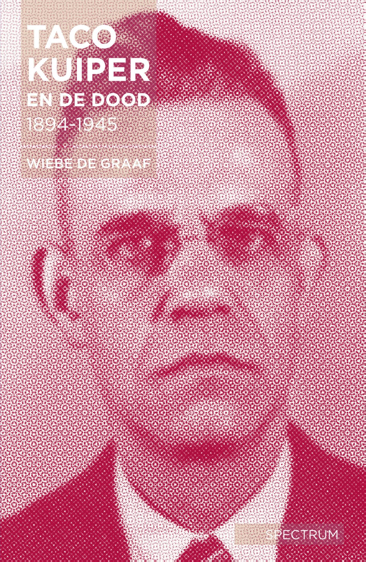 Omslag van Taco Kuiper en de dood, 1894-1945