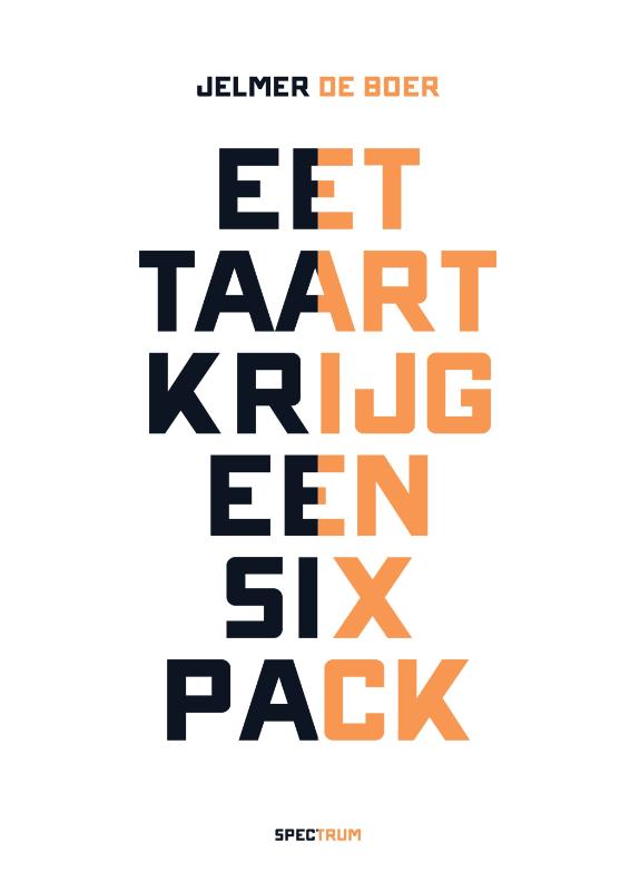 Omslag van Eet taart, krijg een sixpack