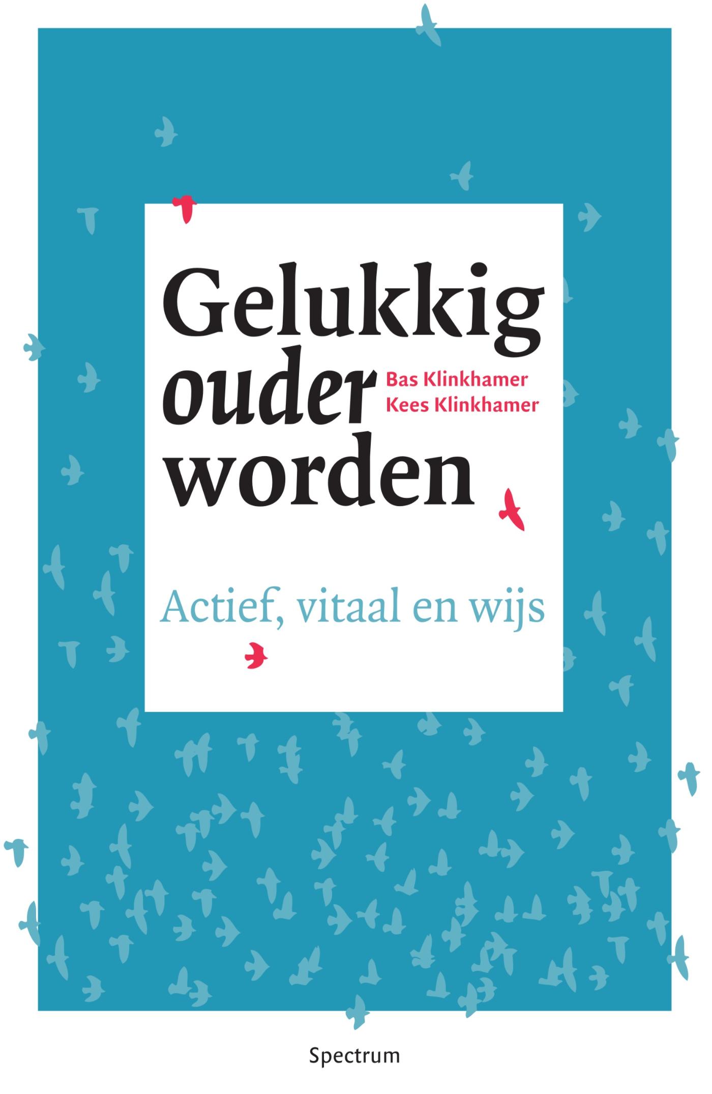 Omslag van Gelukkig ouder worden