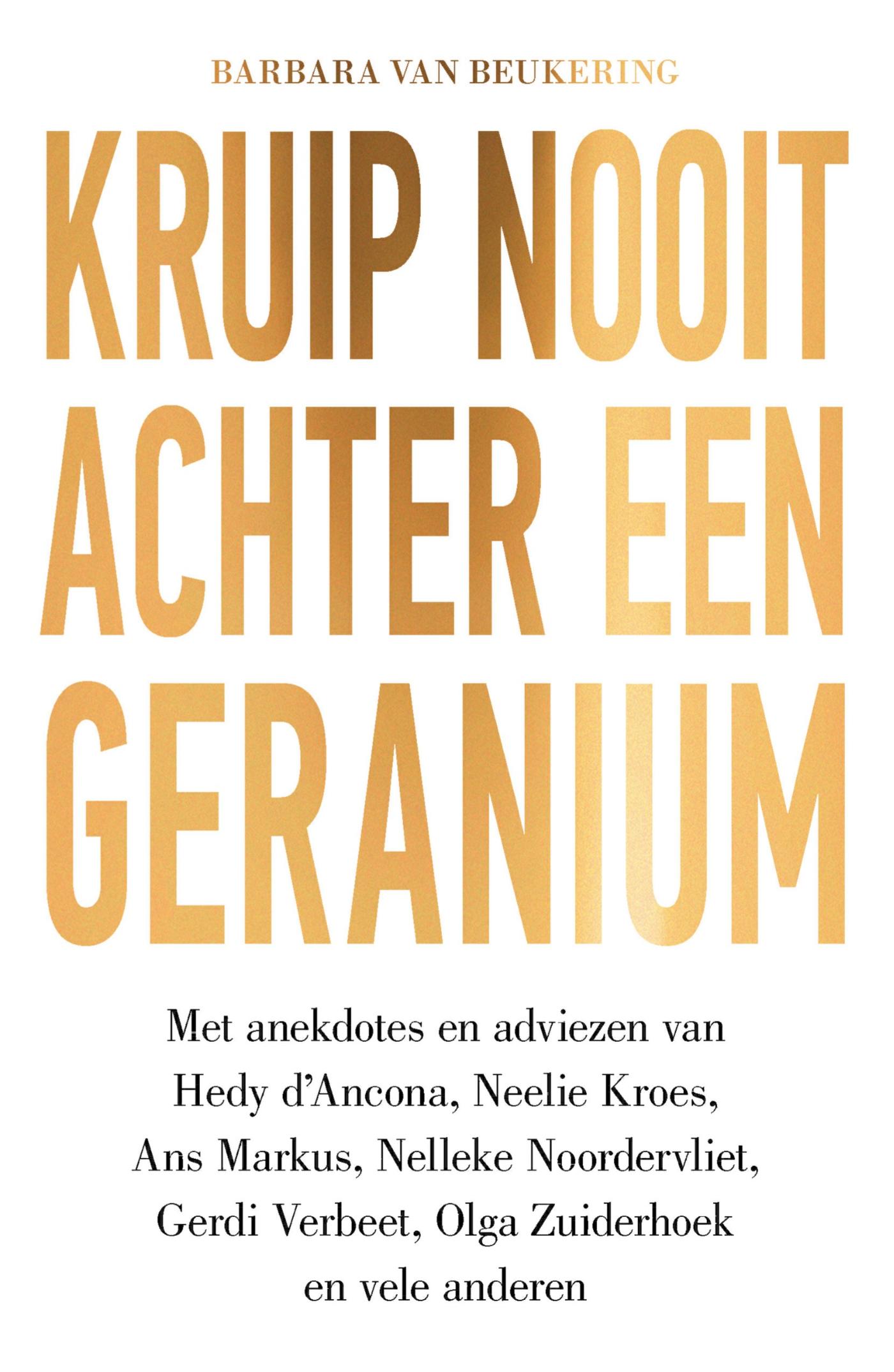 Omslag van Kruip nooit achter een geranium