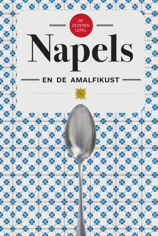 Omslag van De zilveren Lepel Napels en de Amalfikust