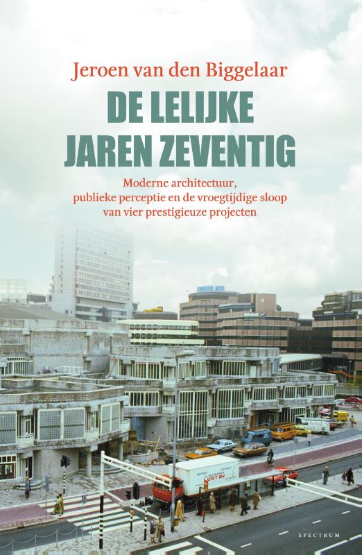Omslag van De lelijke jaren zeventig