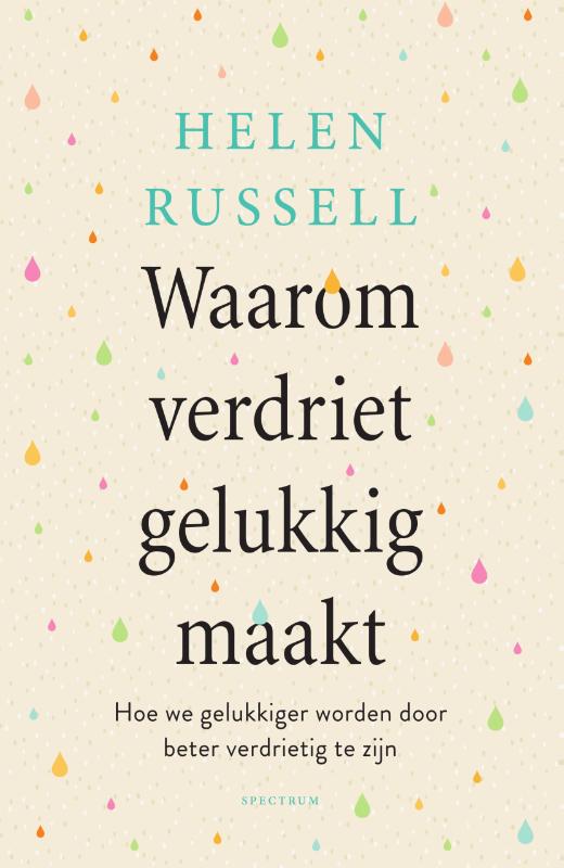 Omslag van Waarom verdriet gelukkig maakt