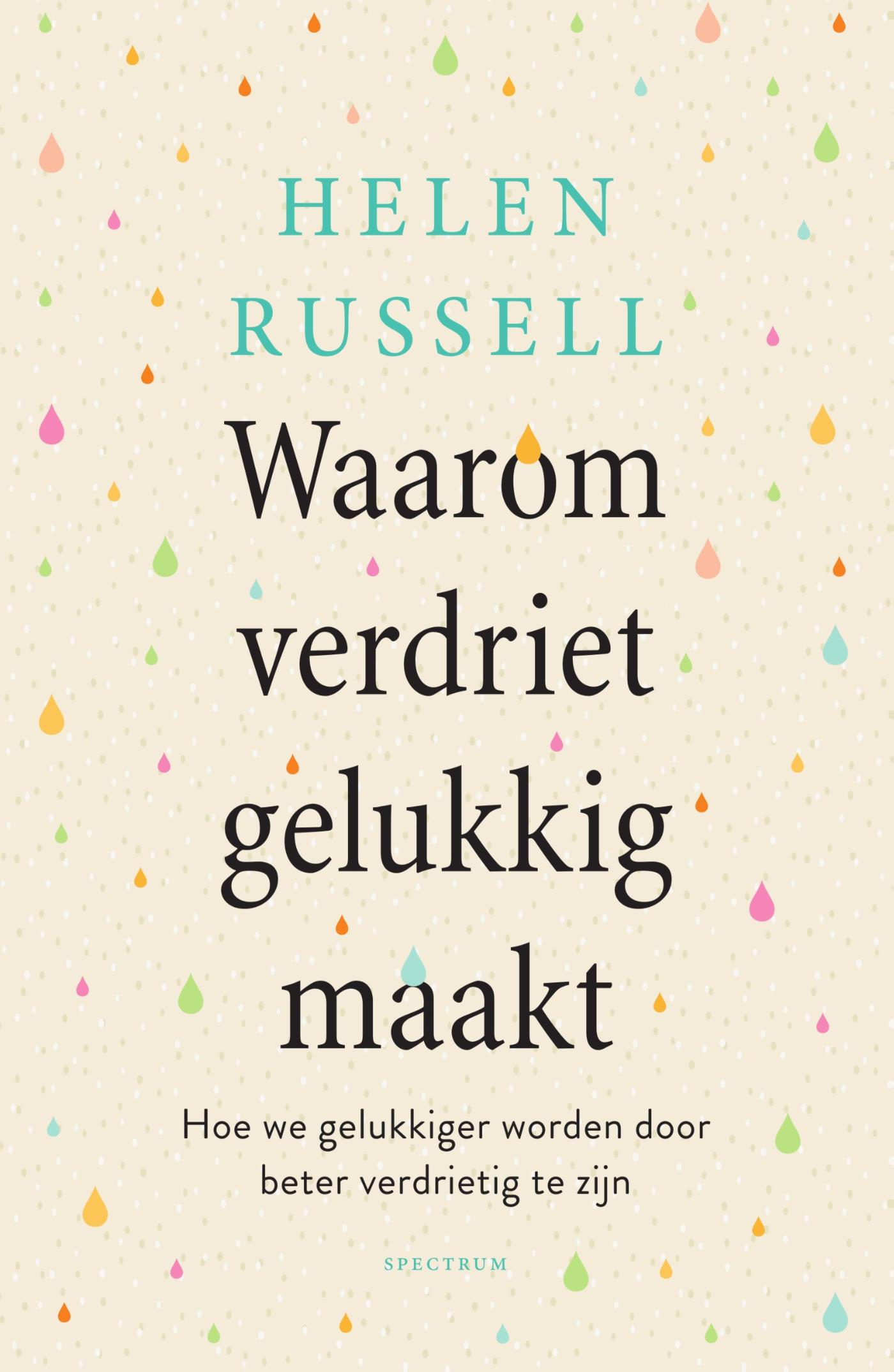 Omslag van Waarom verdriet gelukkig maakt