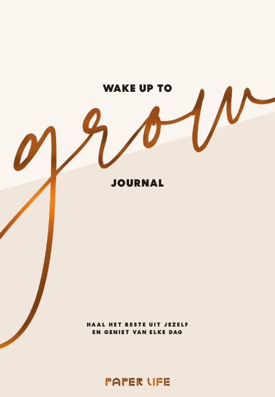 Omslag van Wake up to grow Journal