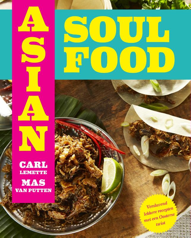 Omslag van Asian Soul Food - Van Brooklyn tot Bali