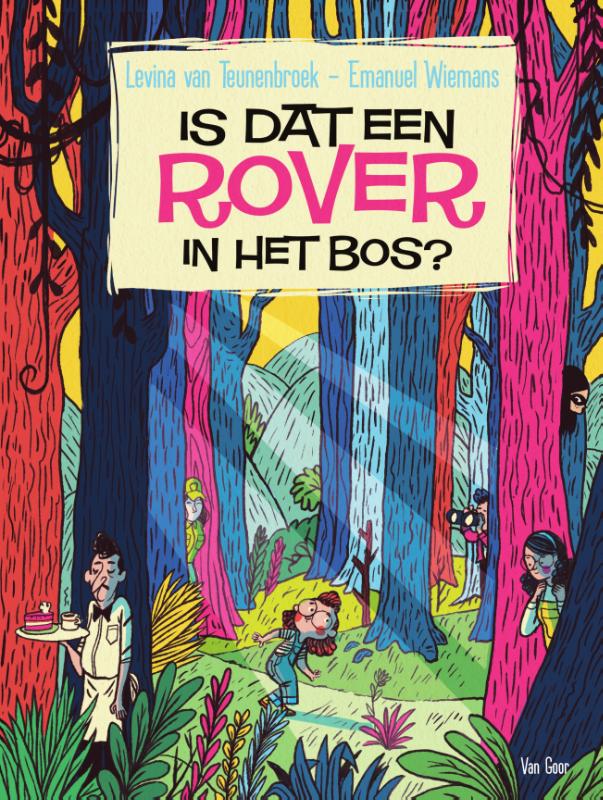 Omslag van Is dat een rover in het bos?