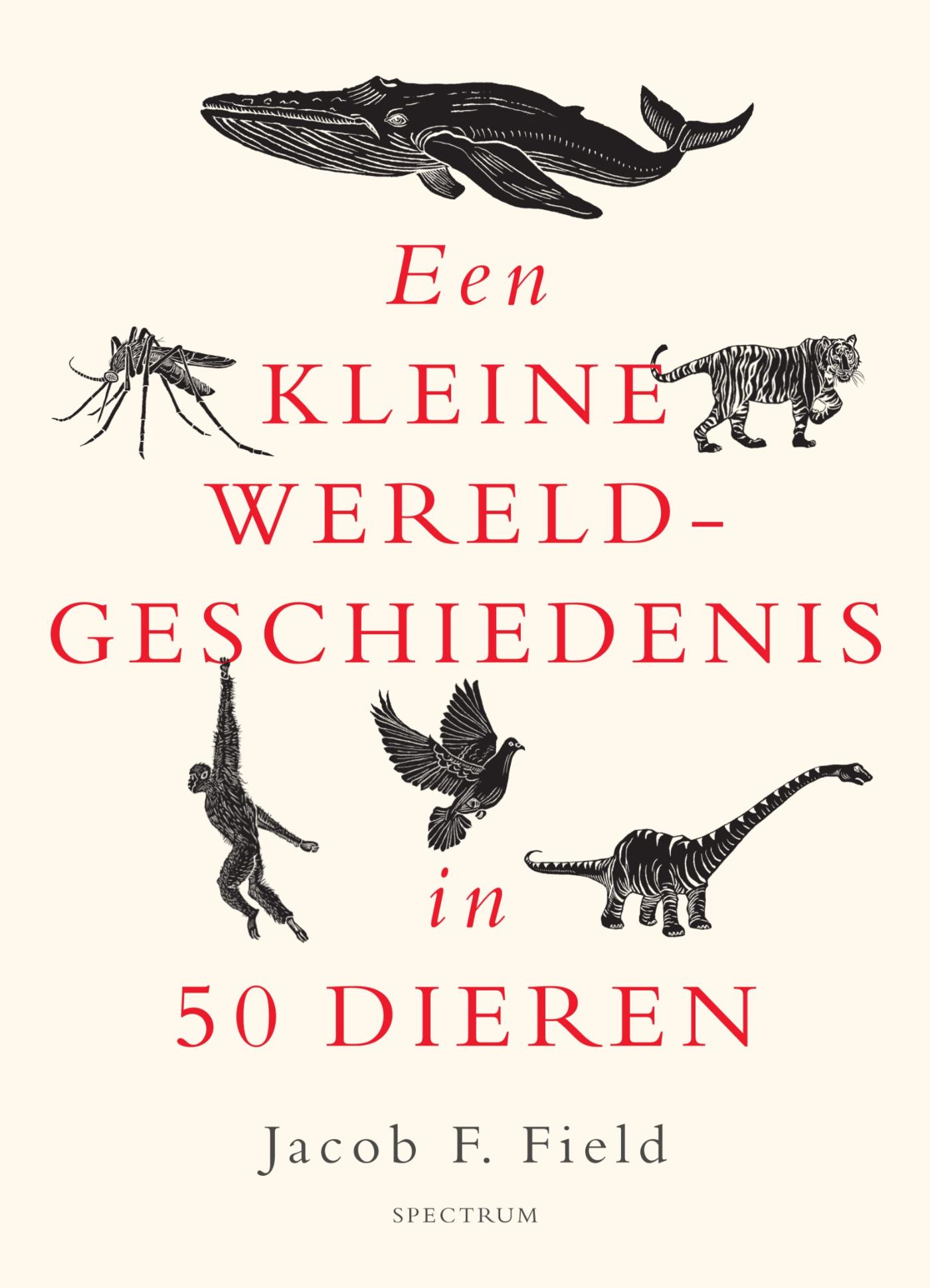 Omslag van Een kleine wereldgeschiedenis in 50 dieren